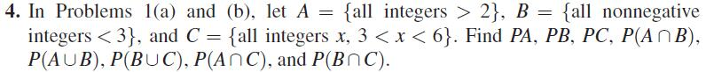 Solved 4. In Problems 1(a) And (b), Let A = {all Integers > | Chegg.com