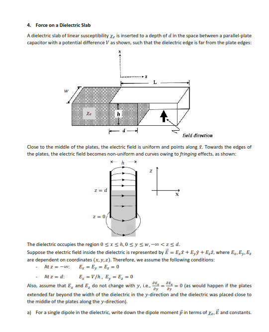 Solved 4. Force on a Dielectric Slab A dielectric slab of | Chegg.com