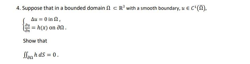 Solved 4. Suppose that in a bounded domain 2 c R3 with a | Chegg.com