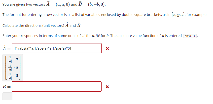 Solved You Are Given Two Vectors .= (a, A,0) And B = (b, | Chegg.com