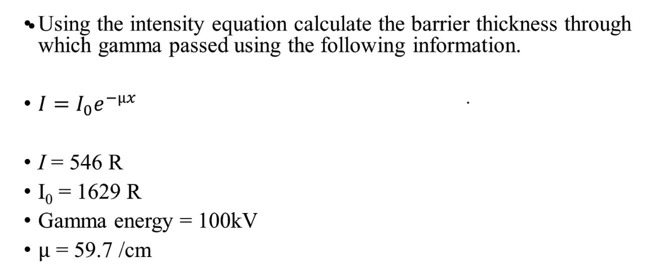 Solved - Using the intensity equation calculate the barrier | Chegg.com