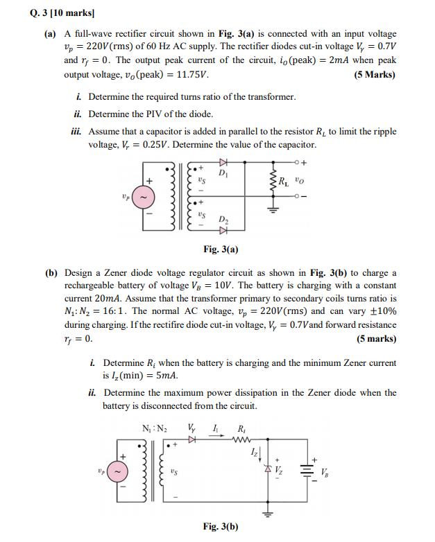 Solved Q.3 [10 marks (a) A full-wave rectifier circuit shown | Chegg.com