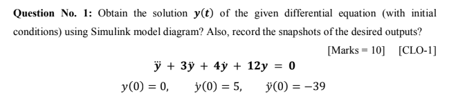Solved Question No. 1: Obtain the solution y(t) of the given | Chegg.com