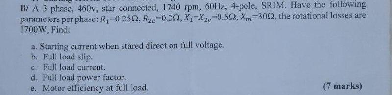 Solved B/ A 3 phase, 460v, star connected, 1740 rpm, 60Hz, | Chegg.com