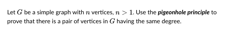 Solved Let G be a simple graph with n vertices, n>1. Use the | Chegg.com