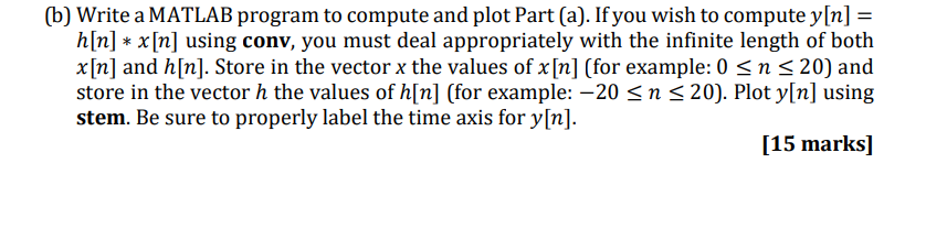 Solved (b) Write a MATLAB program to compute and plot Part | Chegg.com image.