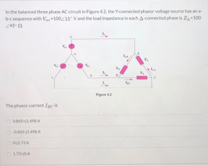 Solved In the balanced three phase AC circuit in Figure 4.2, | Chegg.com