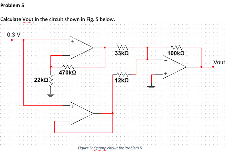 Solved Problem 5 Calculate Vout in the circuit shown in Fig. | Chegg.com