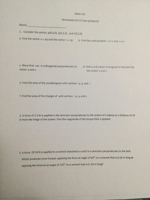 Solved Math 231 Worksheet (11:4 Cross products) Name: 1. | Chegg.com