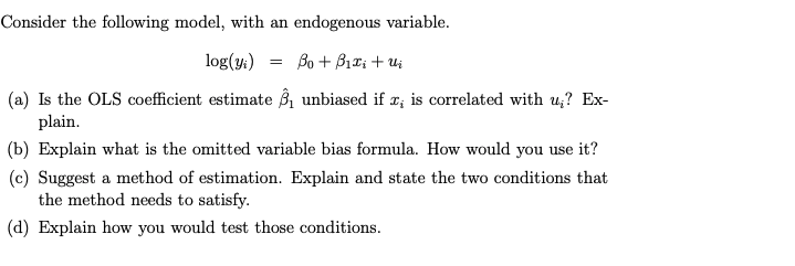 Solved Consider the following model, with an endogenous | Chegg.com