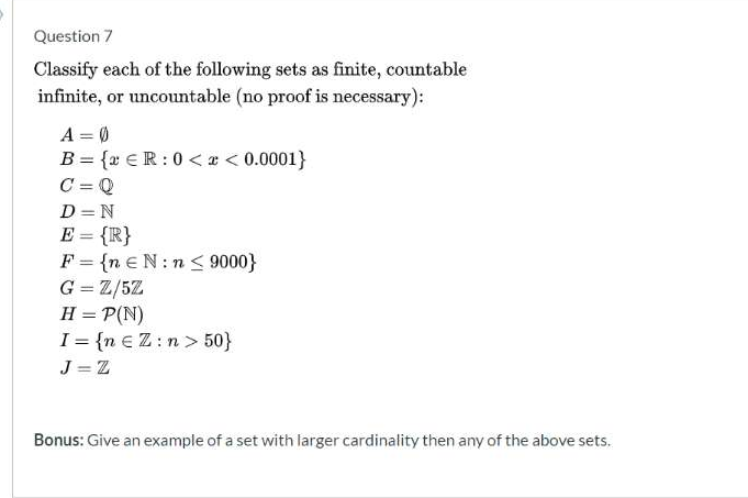 Solved Question 7 Classify Each Of The Following Sets As Chegg Com