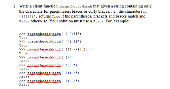 Solved 2. Write a client function parenthesesMatch that | Chegg.com