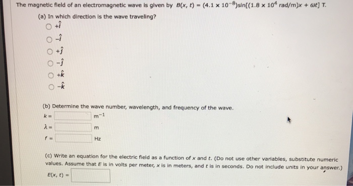 Solved The magnetic field of an electromagnetic wave is | Chegg.com