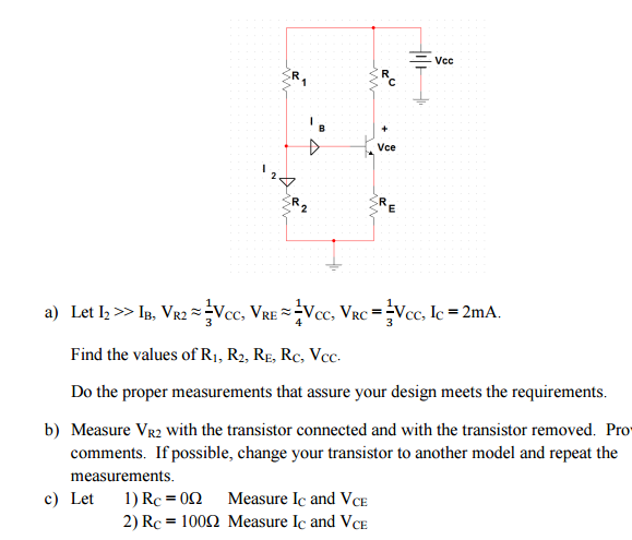 Solved a) Let I2 > > IB, VR2 approx 1/3 VCC,VRC=1/3 VCC, IC | Chegg.com