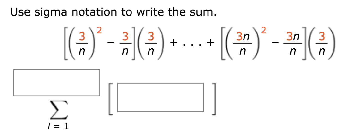 Solved Use sigma notation to write the sum. [(3/n)^2 - 3/2] | Chegg.com