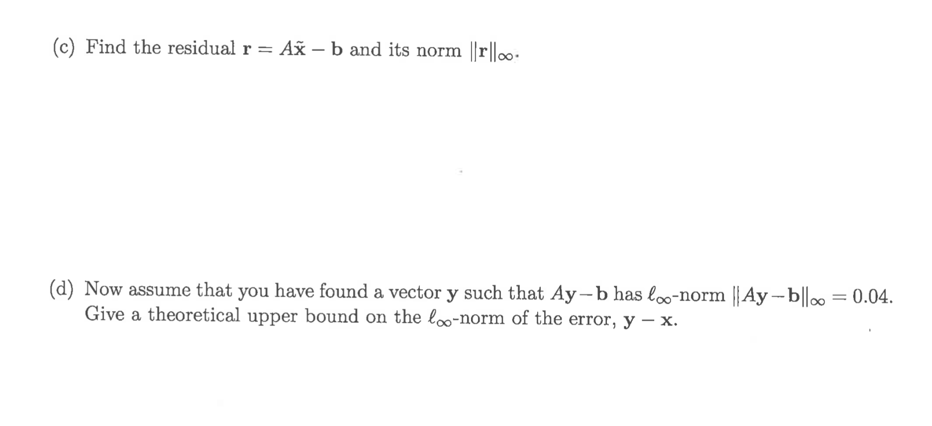 Solved Consider The Linear System Ax=b, Where | Chegg.com