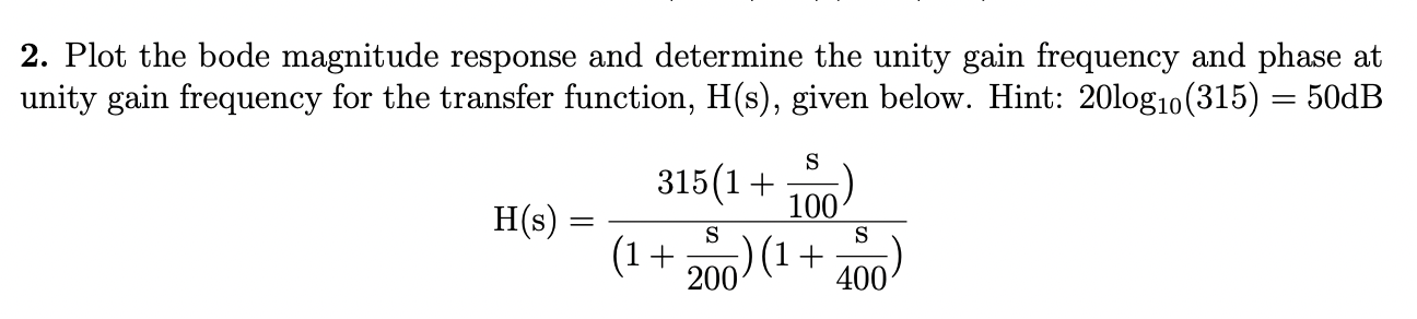 Solved Plot the bode magnitude response and determine the | Chegg.com