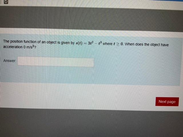 Solved The position function of an object is given by s(t) = | Chegg.com