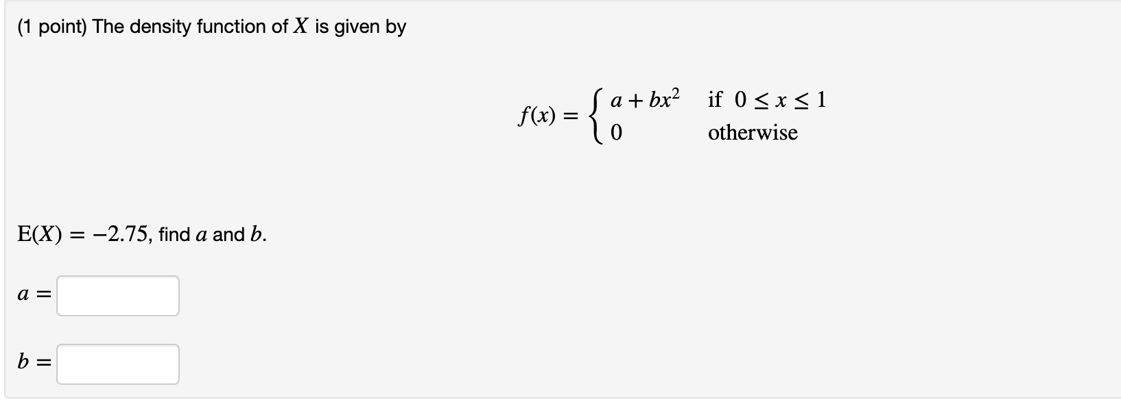 Solved (1 point) The density function of X is given by f(x) | Chegg.com