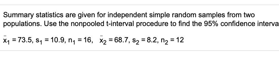 solved-summary-statistics-are-given-for-independent-simple-chegg