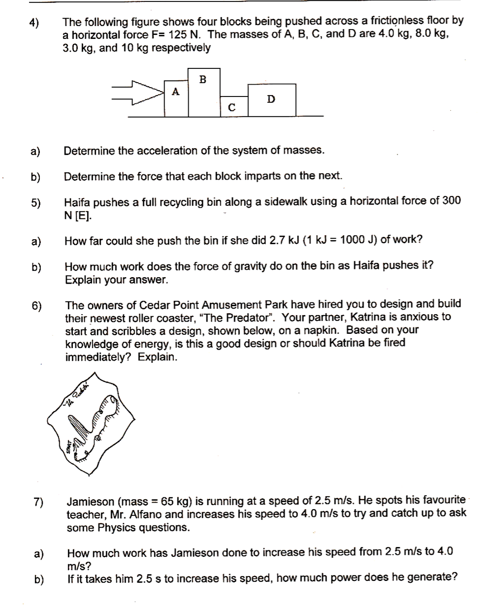 Solved 4) The following figure shows four blocks being | Chegg.com
