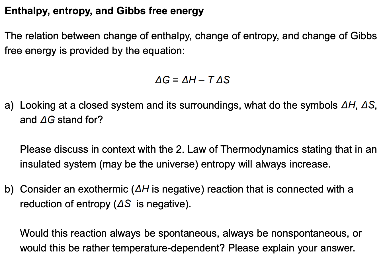 Solved Enthalpy, Entropy, And Gibbs Free Energy The Relation | Chegg.com