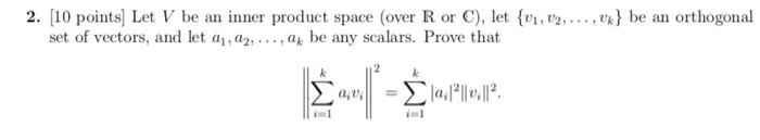 Solved 2. [10 points] Let V be an inner product space (over | Chegg.com