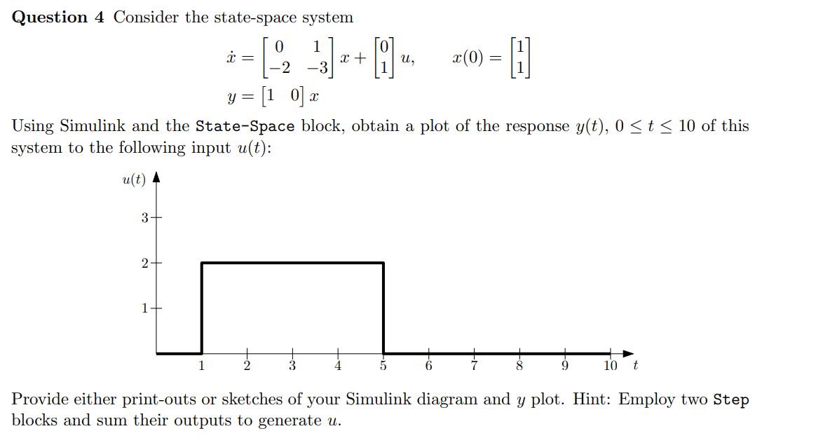 Solved Question 4 Consider the statespace system
