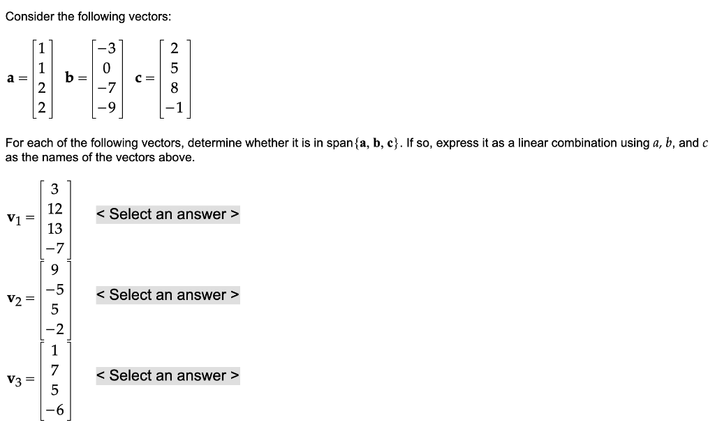 Solved Consider the following vectors: -3 2 5 8 a b= C= 2 | Chegg.com