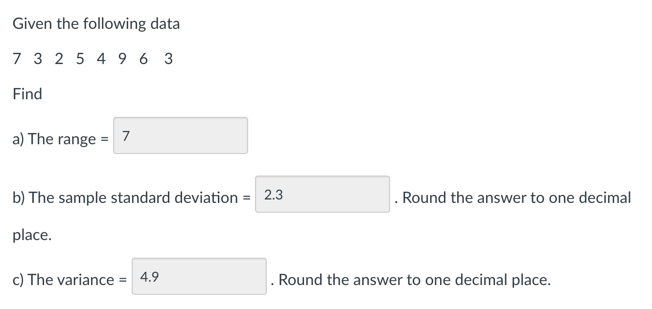 Solved Given the following data 73254963 Find a) The range = | Chegg.com