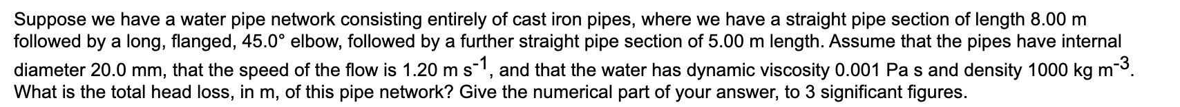 Solved Suppose we have a water pipe network consisting | Chegg.com