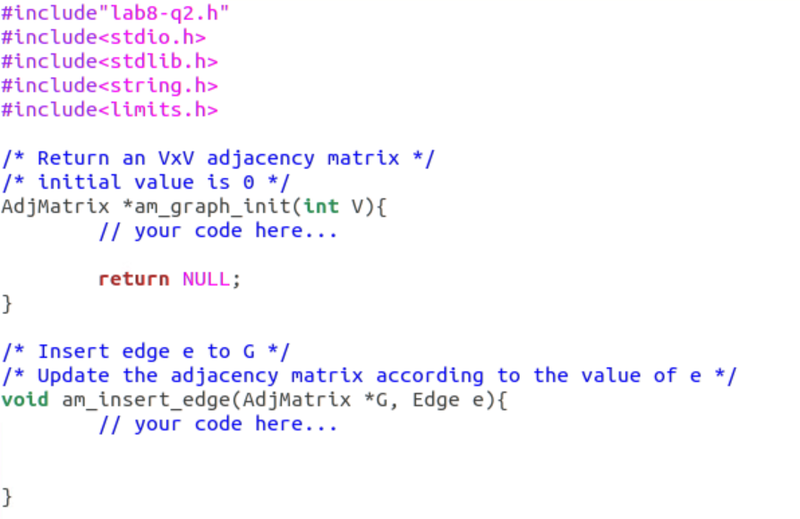 Solved You are going to implement the adjacency matrix for a | Chegg.com