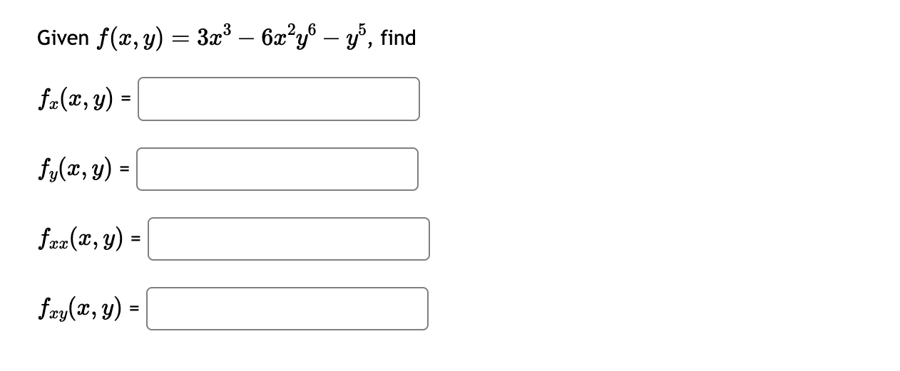 solved-given-f-x-y-3x3-6x2y6-y5-fx-x-y-fy-x-y-fxx-x-y-chegg