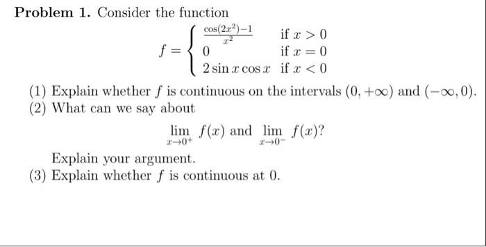 Solved Problem 1. Consider the function If x = 0 if r