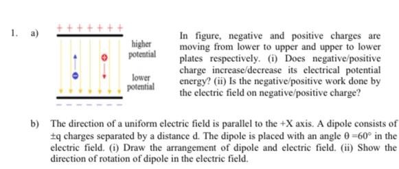 Solved 1. a) higher potential lower potential In figure, | Chegg.com