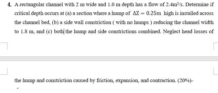 Solved 4. A rectangular channel with 2 m wide and 1.0 m | Chegg.com