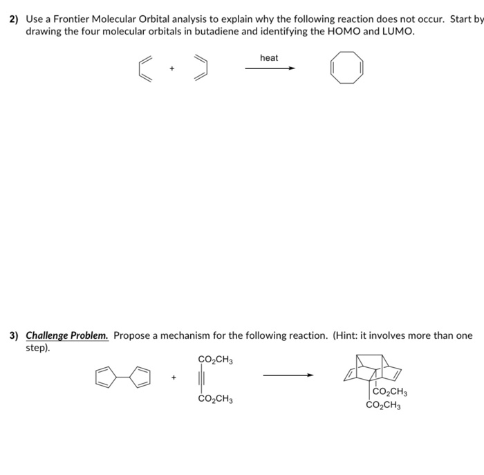 Solved 2) Use a Frontier Molecular Orbital analysis to | Chegg.com