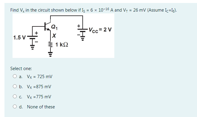 Solved Find Vx in the circuit shown below if Is = 6 x 10-16 | Chegg.com