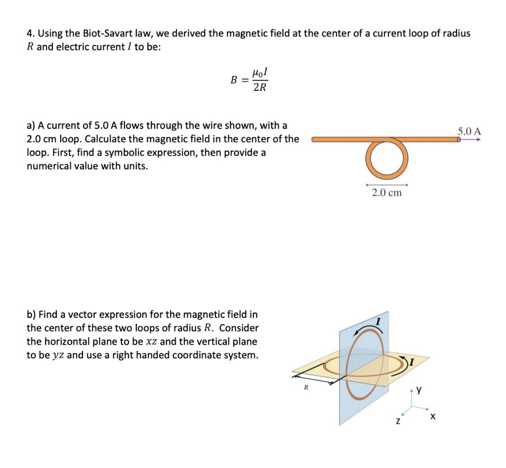 Solved 4. Using The Biot-Savart Law, We Derived The Magnetic | Chegg.com