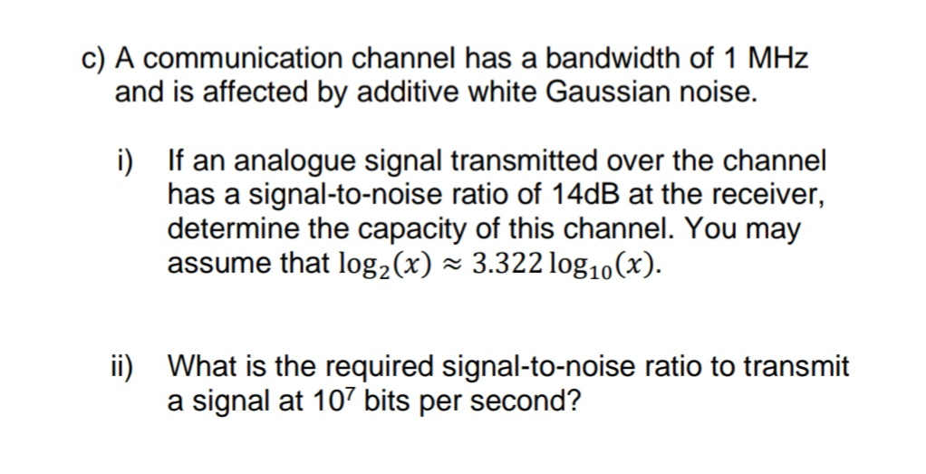 Solved c) A communication channel has a bandwidth of 1 MHz | Chegg.com