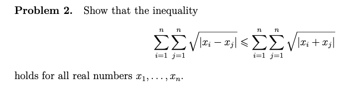 Solved Problem 2. Show That The Inequality N N η N ΣΣ/Ι. – | Chegg.com