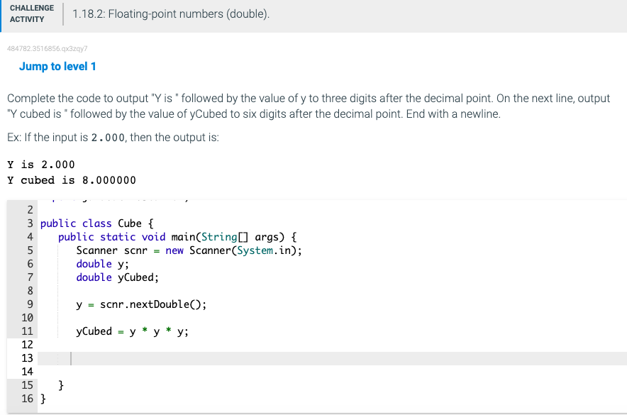Solved Complete the code to output "Y is " followed by the | Chegg.com