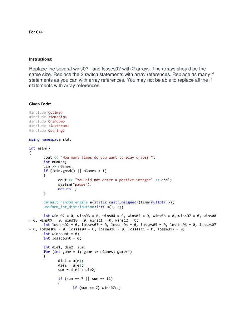 For C++ Instructions: Replace the several wins0? and | Chegg.com