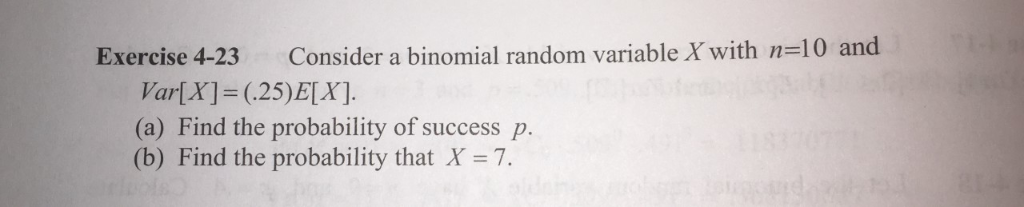 Solved Exercise 4-23 Consider a binomial random variable X | Chegg.com
