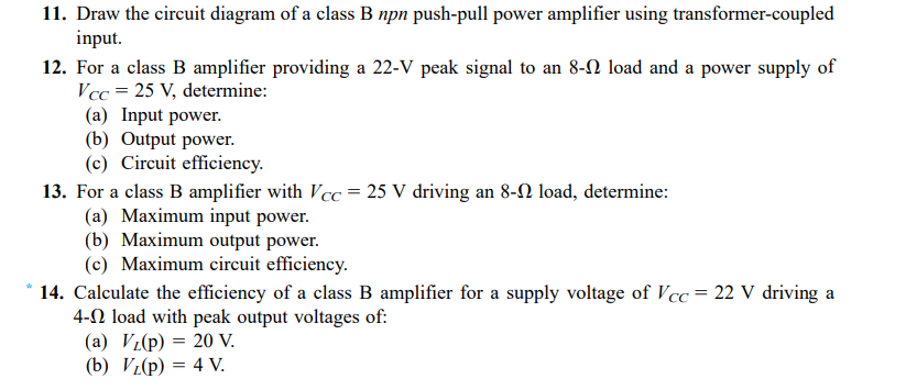 Solved W 11. Draw The Circuit Diagram Of A Class B Npn | Chegg.com