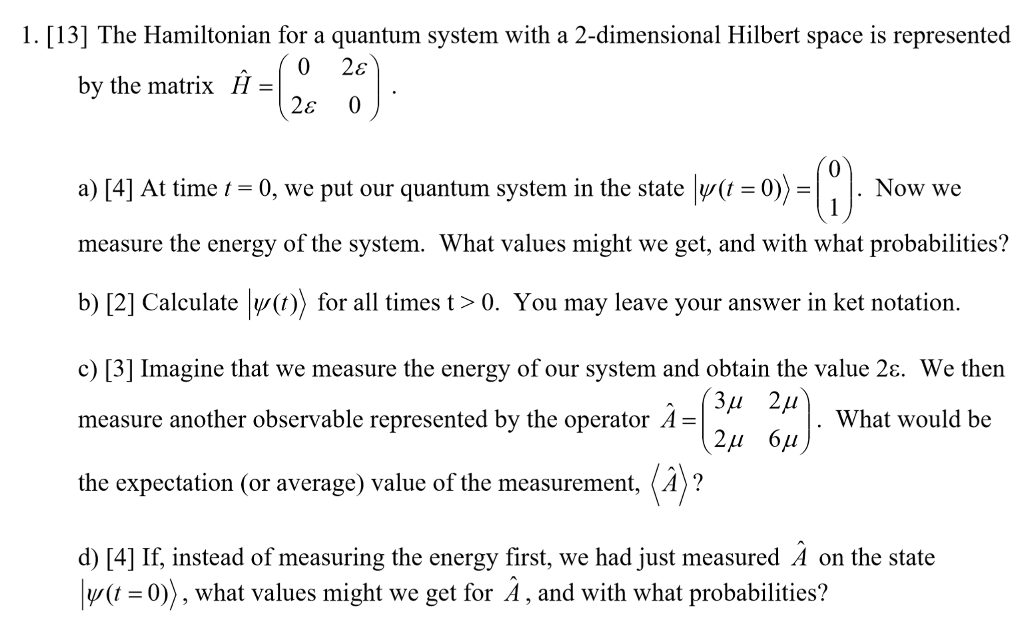 Solved 1 13 The Hamiltonian For A Quantum System With Chegg Com