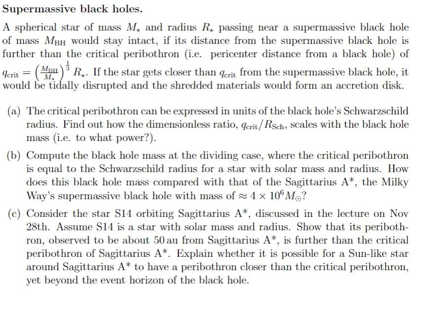 Solved Supermassive black holes. A spherical star of mass M⋆ | Chegg.com