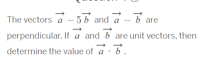 Solved The Vectors A−5b And A−b Are Perpendicular. If A And | Chegg.com