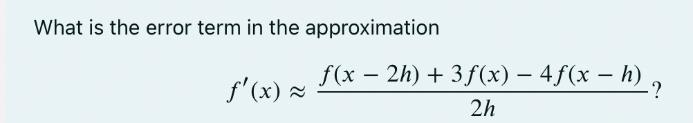 Solved What is the error term in the approximation | Chegg.com