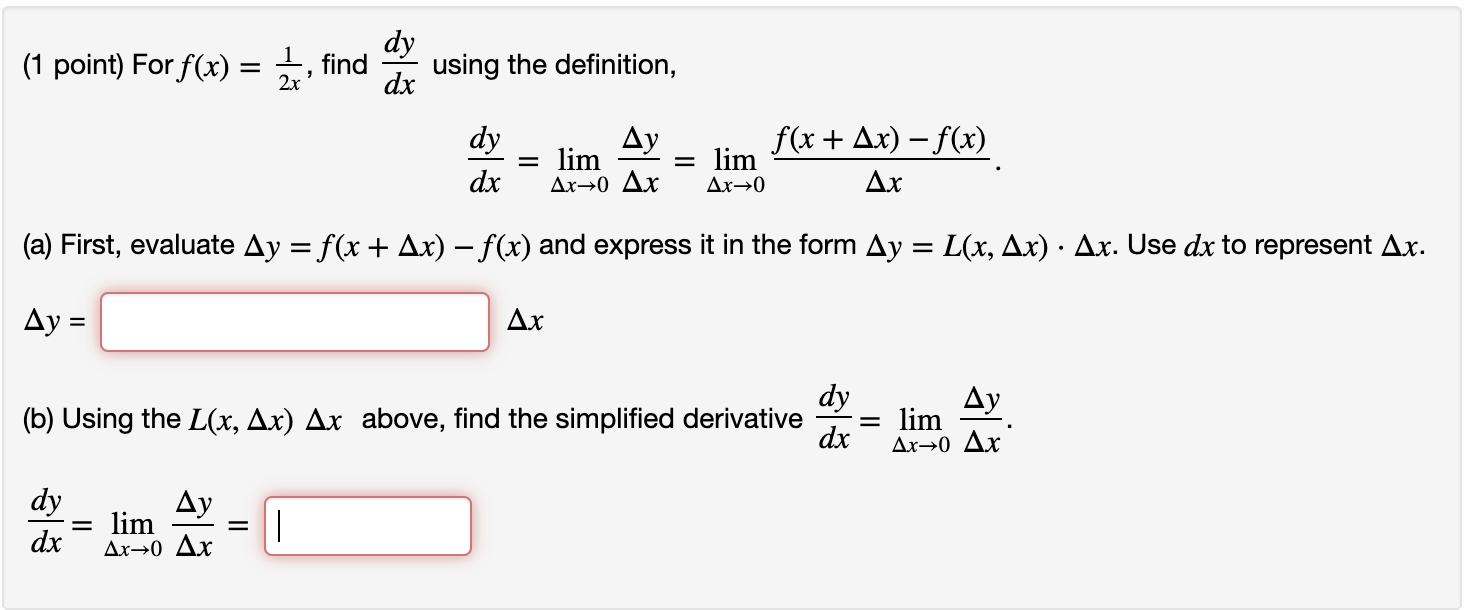 Solved (1 point) For f(x) 1 2x find dy dx using the | Chegg.com